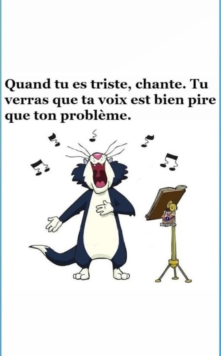 Petit clin d'œil musical : quand tu es triste, chante